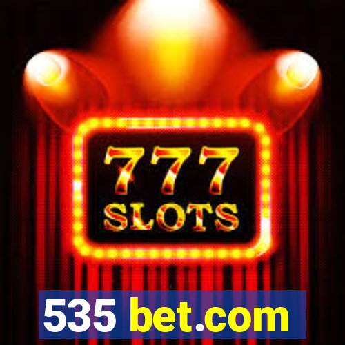 535 bet.com